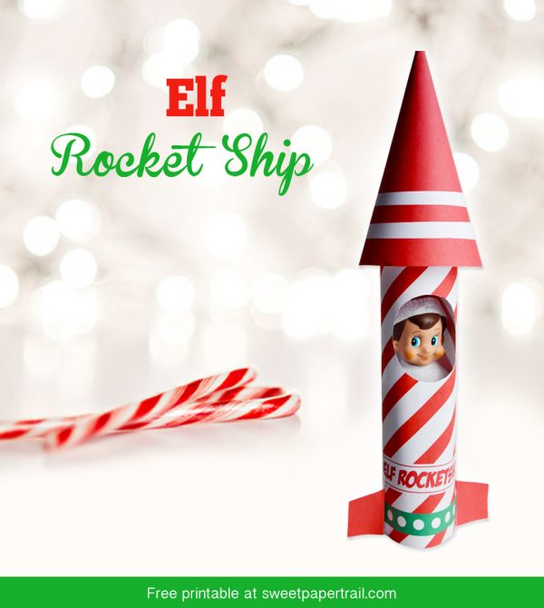 Elf On The Shelf Rocket Ship { FREE Printable } Sweet Paper Trail